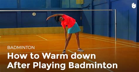 Badminton Warm Up Games 6 Best Stretches To Do After Badminton