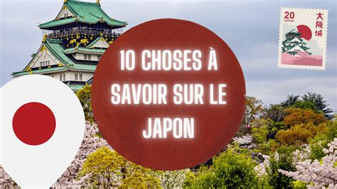 10 choses à savoir avant d aller au Japon