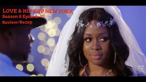 Love And Hip Hop New York Season 6 Episode 12 Review Youtube