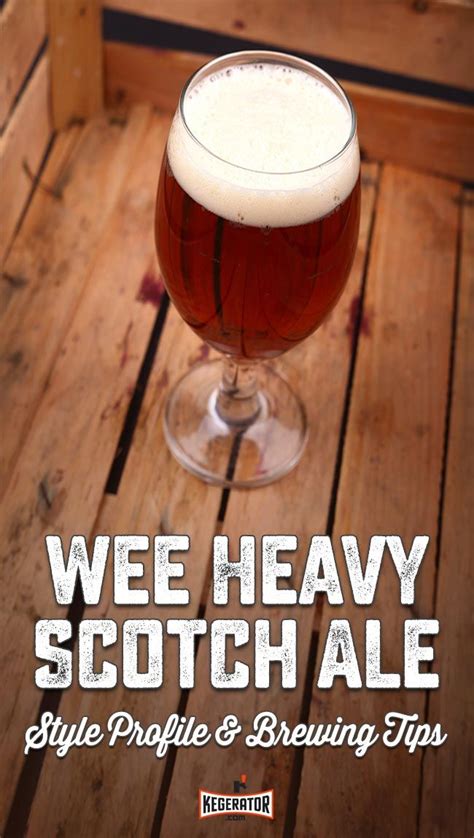 Wee Heavy Scotch Ale Style Profile Brewing Tips Artofit