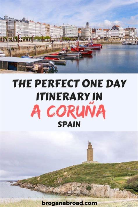 Things To Do In A Coruña Spain The Perfect One Day Itinerary
