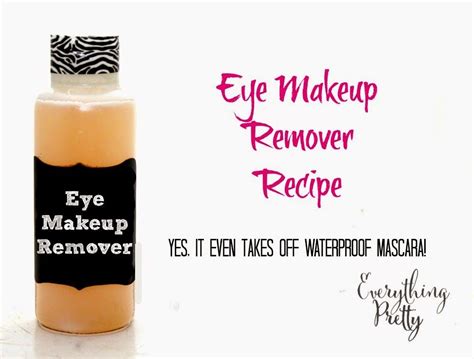 Natural Eye Makeup Remover Diy Recipe Eye Makeup Remover Diy Natural