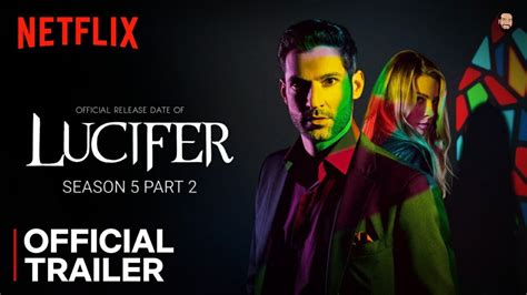 Lucifer Season 5 Part 2 Release Date Lucifer Season 5 Part 2 Trailer