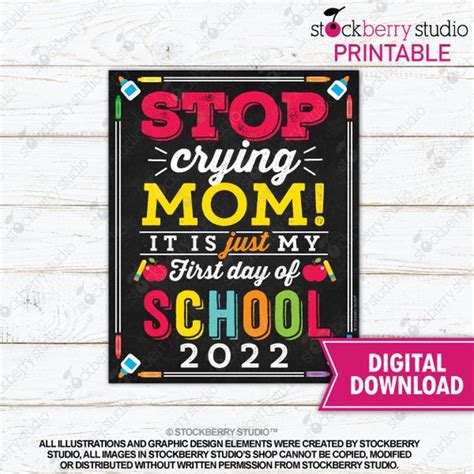 Stop Crying Mom Sign Printable First Day Of School Sign Photo Etsy