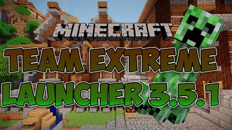 Minecraft Launcher 35 1 Team Extreme Download Omong L