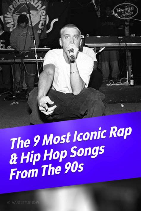 The 9 Most Iconic Rap And Hip Hop Songs From The 90s In 2020 Hip Hop