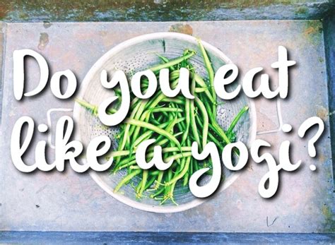 Do You Eat Like A Yogi Büddhi Online Yoga Classes For All Levels