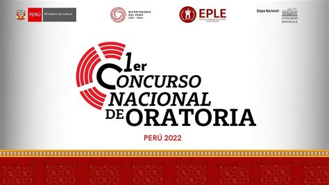 I Concurso Nacional De Oratoria PerÚ 2022 Youtube