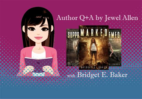 Q And A With Bridget E Baker Part 1 Jewel Allen