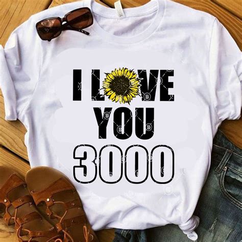 I Love You 3000 SVG, Sunflower SVG, Quote SVG, Funny SVG t-shirt design