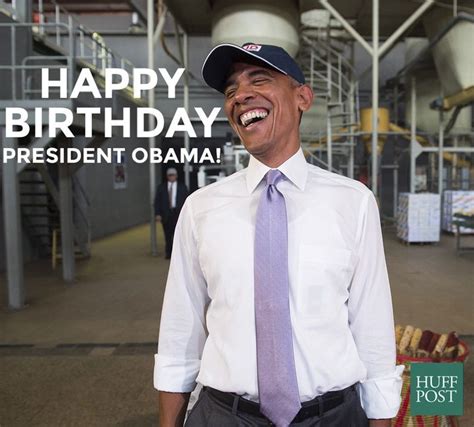 Happy Birthday Barack Obama Huffpost
