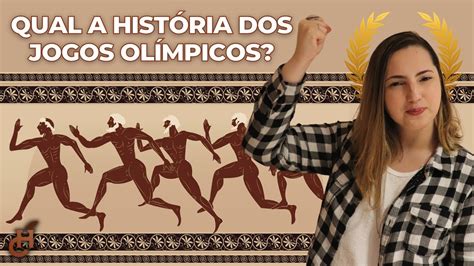 A HistÓria Dos Jogos OlÍmpicos Qual A Origem Das Olimpíadas Descobrindo A Grécia Antiga