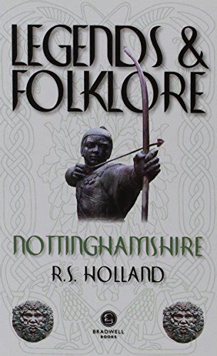 9781909914971 Legends And Folklore Nottinghamshire Legends And Folklore