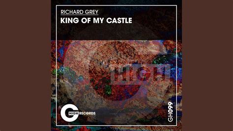 King Of My Castle Original Mix Youtube
