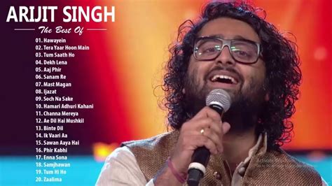 Arijit Singh Best Heart Touching Songs Top 20 Hits Songs Of Arijit Singh Youtube