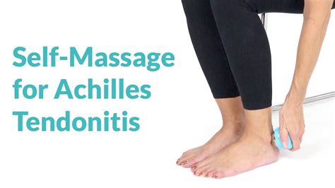 Best Self Massage Techniques For Achilles Tendonitis Youtube