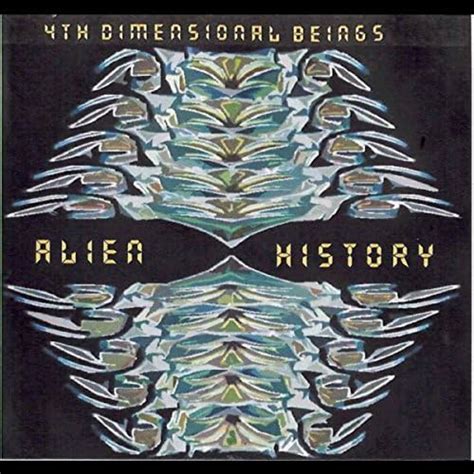 Amazon Music 4th Dimensional Beingsのalien History Jp