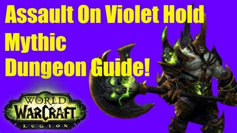 May 02, 2018 · khadgar gives the initial quest, assault on broken shore which leads you to the legion's home turf. Mythic Assault on Violet Hold Video Dungeon Guide - YouTube