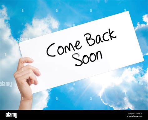 Come Back Soon Sign High Resolution Stock Photography And Images Alamy