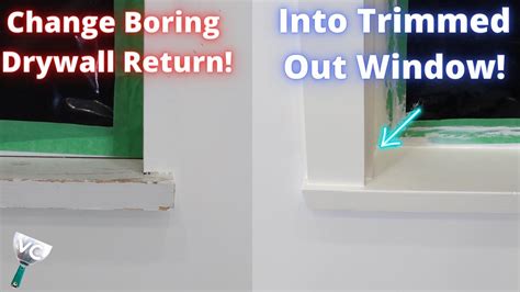 How To Upgrade Your Window Returns From Drywall To Casing Youtube