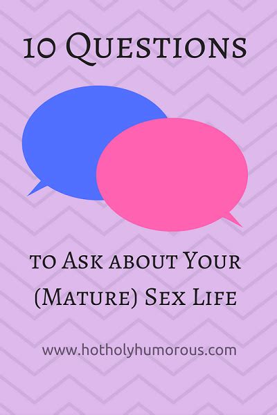 10 questions to ask about your mature sex life hot holy and humorous