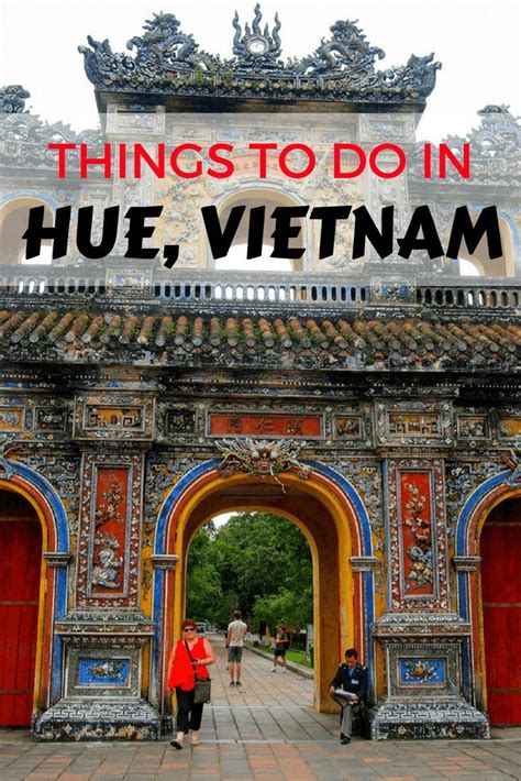 Things To Do In Hue Vietnam Vietnam Guide Vietnam Travel Guide