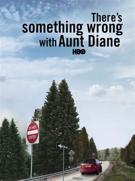 There S Something Wrong With Aunt Diane