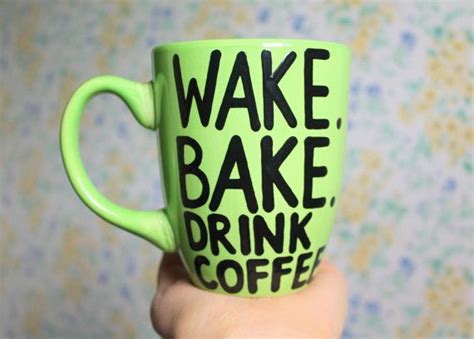 Howard was almost as fond of this hall as he was of his own shop. wake bake drink coffee cup funny mug stoner gift pot head ...