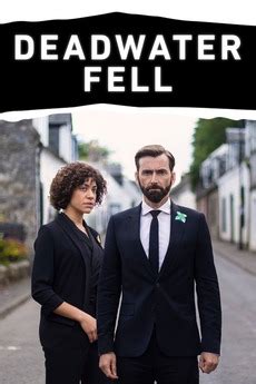 It premiered 10 january 2020 on channel 4. ‎Deadwater Fell (2020) • Reviews, film + cast • Letterboxd