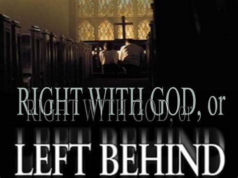 Right With God Or Left Behind Revelation 4 Rapture Second Coming