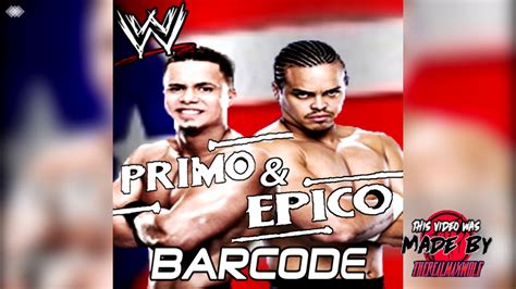 Wwe Barcode Custom Edit Longer Version Primo And Epico Ae Arena