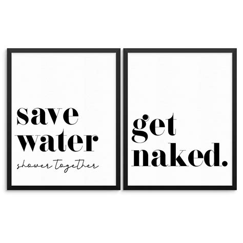 Sincerely Not Bathroom Wall Decor Art Print Poster Set Save Water Shower Together And Get