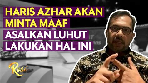 Soal Bisnis Tambang Di Papua Haris Azhar Akan Minta Maaf Ke Luhut