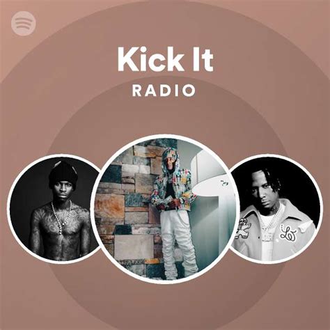 Kick It Radio Playlist By Spotify Spotify