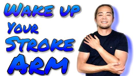Wake Up Your Stroke Arm Occupational Therapy For Stroke Youtube