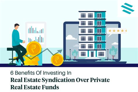 6 Benefits Of Investing In Real Estate Syndication Over Private Real
