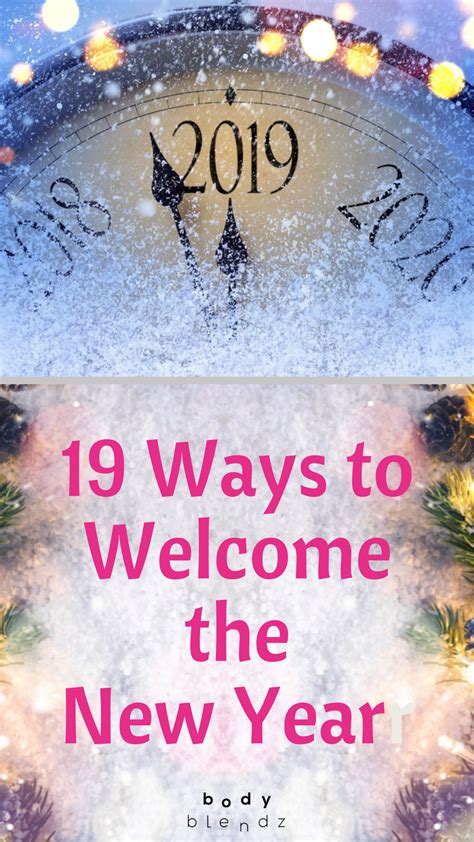 As We Welcome 2019 Lets Explore 19 Different Ways The Arrival Of The