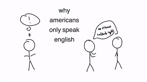 Why Americans Only Speak English Youtube
