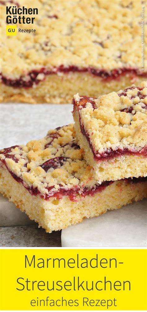 Dieser Streuselkuchen wird durch die Marmelade besonders saftig Welche