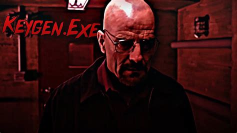 Heisenberg Edit Siouxxie Sixxsta Keygen Exe Youtube