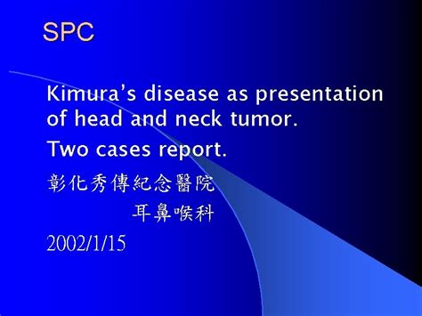 Spc Kimuras Disease As Presentation Of Head And