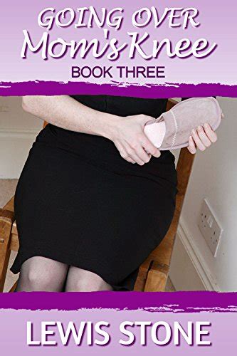 Going Over Mom S Knee Book 3 Domestic Femdom Stories Kindle