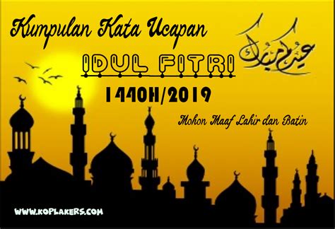 For everything hari raya, including the greetings, traditions, food, and even online events, check out our nifty guide and join in the festivities from home. Kata Kata Ucapan Selamat Hari Raya Idul Fitri 1440 H 2019 ...