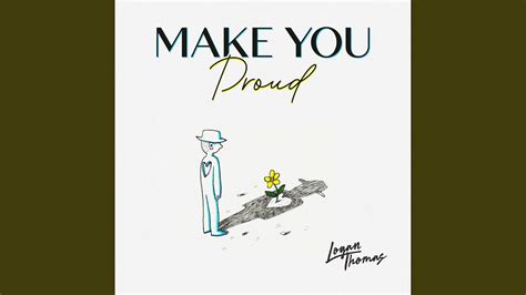 Make You Proud - YouTube