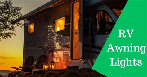 What Are The Best Rv Awning Lights
