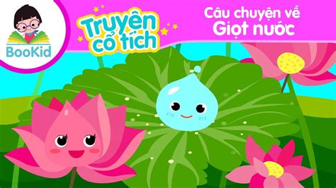 Câu Chuyện Về Giọt Nước Truyện Cổ Tích Truyện Kể Bé Nghe Bookid