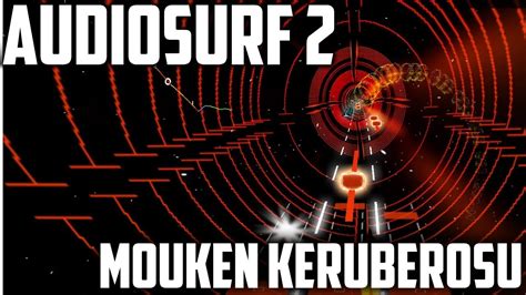 Audiosurf 2 Mouken Keruberosu Youtube
