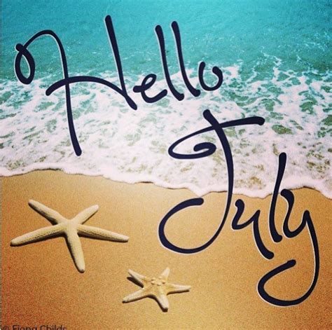 Hello July! | Hello july, Welcome july, Hello july images