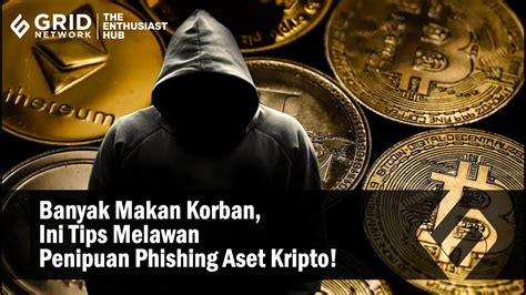 Banyak Makan Korban Ini Tips Melawan Penipuan Phishing Aset Kripto YouTube