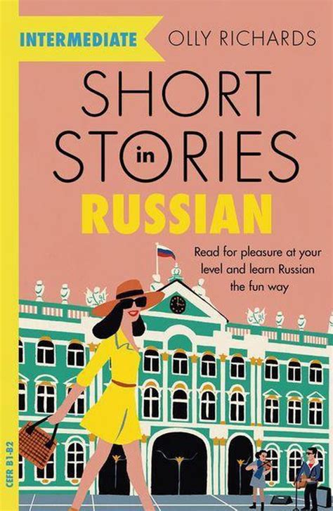 Short Stories In Russian For Intermediate Learners Ebook Olly